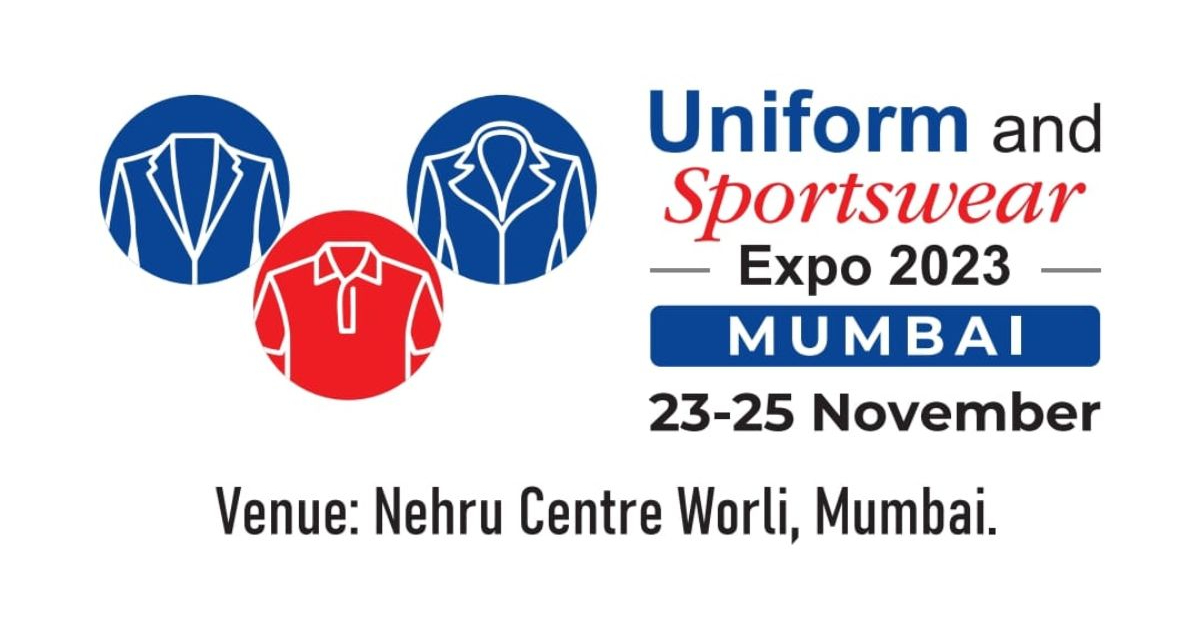 ‘Uniform and Sportswear Expo 2023’ To Be Held During 23rd To 25th November, 2023 At Nehru Centre, Mumbai